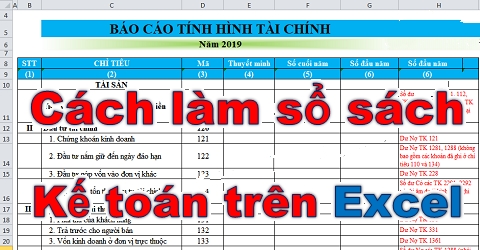 Hướng dẫn cách làm sổ sách kế toán trên Excel