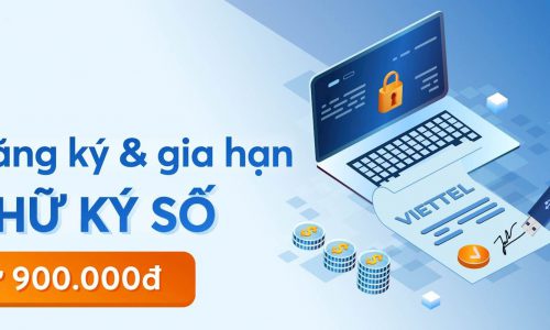 Bảng giá đăng ký mới & Gia hạn chữ ký số Viettel ca – 900K
